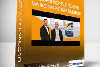 Alessandro Sporteli web marketing per imprenditori (Web Marketing per Imprenditori (Alessandro Sportelli e Manuel Faè)