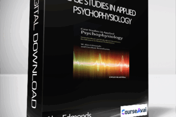 Alex Edmonds - Case Studies in Applied Psychophysiology