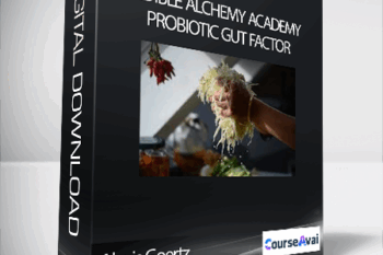 Alexis Goertz - Edible Alchemy Academy - Probiotic Gut Factor