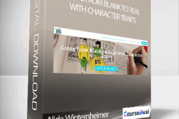 Alida Winternheimer - Going from Blank to Real with Character Traits