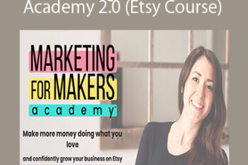 Alisa Rose – Marketing For Makers Academy 2.0 (Etsy Course)