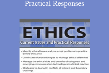 Allan Barsky - Ethics: Current Issues and Practical Responses