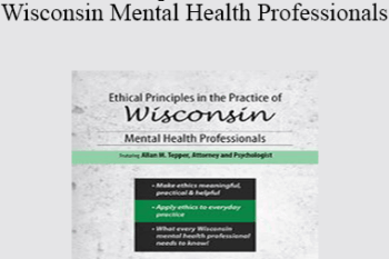 Allan M Tepper - Ethical Principles in the Practice of Wisconsin Mental Health Professionals