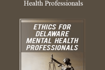 Allan M Tepper - Ethics for Delaware Mental Health Professionals
