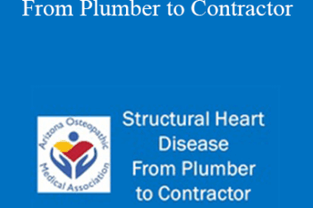Alphonse Ambrosia - Structural Heart Disease - From Plumber to Contractor