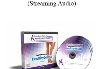 Anat Baniel - Healthy Joints Audio Program (Streaming Audio)