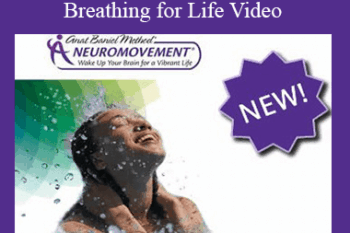 Anat Baniel - NeuroMovement Breathing for Life Video