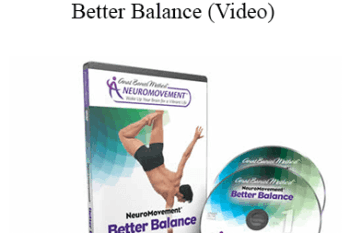 Anat Baniel - NeuroMovement® Better Balance (Video)