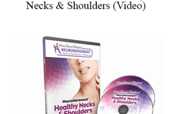 Anat Baniel - NeuroMovement® Healthy Necks & Shoulders (Video)
