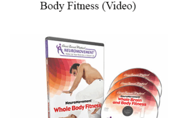 Anat Baniel - NeuroMovement® Whole Body Fitness (Video)