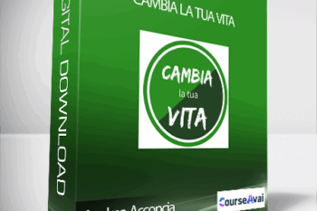 Andrea Acconcia - Cambia la tua vita (Cambia la tua Vita di Andrea Acconcia (Metodo Universitario)