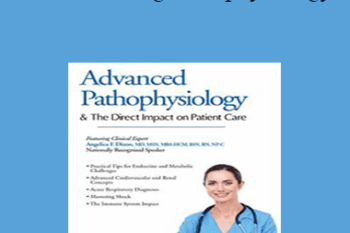 Angelica Dizon - Understanding Pathophysiology: Its Direct Impact on Patient Care