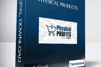 Anik Singal – Physical Products