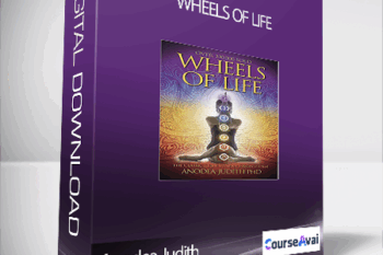 Anodea Judith - Wheels of Life