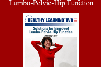 Anthony Carey - IDEAFit Solutions for Improved Lumbo-Pelvic-Hip Function