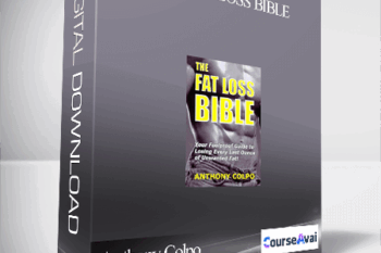 Anthony Colpo - The Fatloss Bible