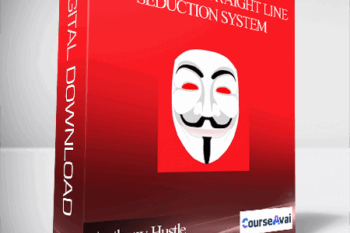 Anthony Hustle - The Close - Straight Line Seduction System