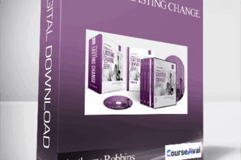 Anthony Robbins - Creating Lasting Change