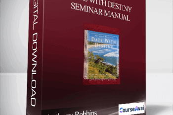Anthony Robbins - Date with Destiny Seminar Manual