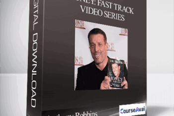 Anthony Robbins – Money: Fast Track Video Series