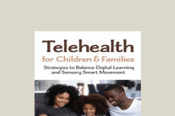 Aubrey Schmalle - Telehealth for Children and Families: Strategies to Balance Digital Learning and Sensory Smart Movement