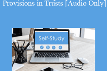 [Audio] The Missouribar - 2020 Drafting Distribution Provisions in Trusts