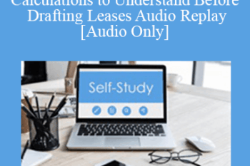 [Audio] The Missouribar - 2020 The Math of Leases: Essential Calculations to Understand Before Drafting Leases Audio Replay