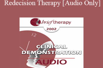 [Audio Only] BT02 Clinical Demonstration 07 - Redecision Therapy - Mary Goulding