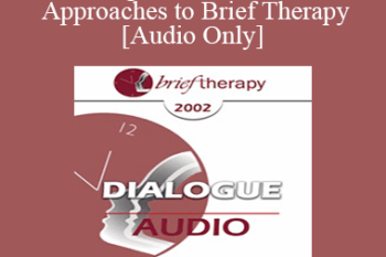 [Audio Only] BT02 Dialogue 05 - Active-Directive Approaches to Brief Therapy - Jon Carlson