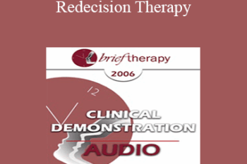 [Audio Only] BT06 Clinical Demonstration 05 - Redecision Therapy - Mary Goulding