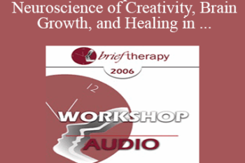 [Audio Only] BT06 Workshop 10 - The New Neuroscience of Creativity