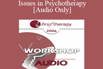 [Audio Only] BT06 Workshop 16 - Spiritual Issues in Psychotherapy - Frances Vaughan