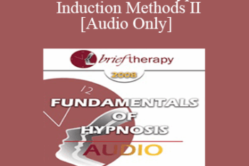 [Audio Only] BT08 Fundamentals of Hypnosis 05 - Induction Methods II: Three Novel Approaches to the Induction of Therapeutic Hypnosis - Ernest Rossi