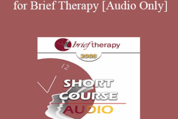 [Audio Only] BT08 Short Course 37 - Meditation for Brief Therapy: Research