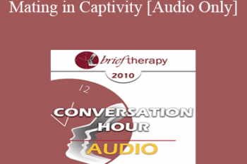 [Audio] BT10 Conversation Hour 05 - Mating in Captivity - Esther Perel
