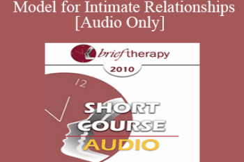 [Audio] BT10 Short Course 20 - A New Model for Intimate Relationships - Robert Johansen