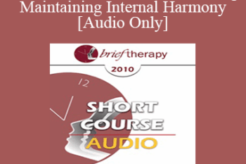 [Audio] BT10 Short Course 27 - Restoring and Maintaining Internal Harmony: Borrowing Native American Traditions - Jeanne Hernandez