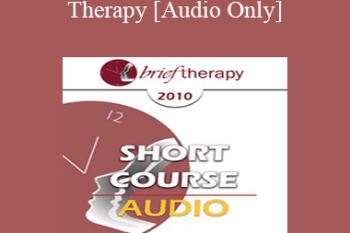 [Audio] BT10 Short Course 39 - Artistic Therapy: A Self-Reflective Process - Leslie Nadler