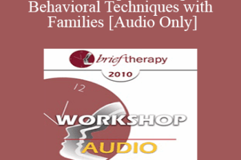 [Audio] BT10 Workshop 10 - Cognitive-Behavioral Techniques with Families - Frank M. Dattilio