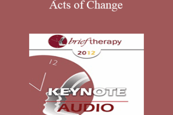 [Audio] BT12 Keynote 03 - Remarkable Acts of Change: From Theory to Practice - Harriet Lerner