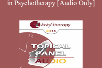 [Audio] BT14 Topical Panel 01 - Research in Psychotherapy - Ernest Rossi