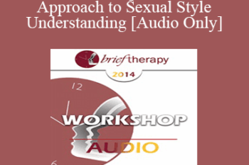 [Audio] BT14 Workshop 09 - A Brief Approach to Sexual Style and Understanding - Pat Love
