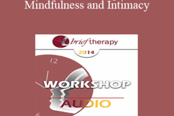 [Audio] BT14 Workshop 15 - Mindfulness and Intimacy: For Partners
