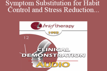 [Audio] BT93 Clinical Demonstration 11 - Symptom Substitution for Habit Control and Stress Reduction - Kay Thompson
