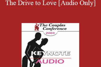 [Audio] CC04 Keynote 05 - The Drive to Love - Helen Fisher