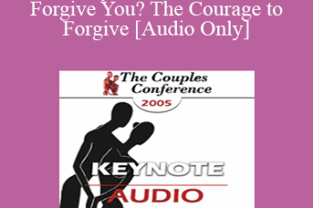 [Audio] CC05 Keynote 01 - How Can I Forgive You? The Courage to Forgive; The Freedom Not To - Janis Spring