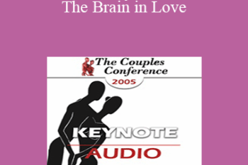 [Audio] CC05 Keynote 03 - The Brain in Love: An fMRI Study of Romantic Love and the Effects of Anti- Depressants - Helen Fisher
