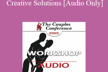 [Audio] CC05 Workshop 12 - Developing Creative Solutions - Peggy Papp