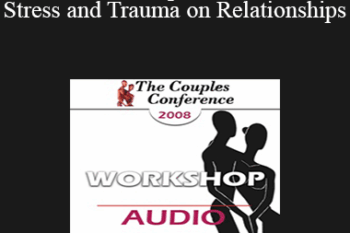 [Audio] CC08 Workshop 04 - Effects of Stress and Trauma on Relationships: Treatment - Bessel van der Kolk