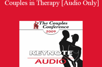 [Audio] CC09 Keynote 04 - My Favorite Couples in Therapy - Cloe Madanes